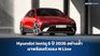 Hyundai Ioniq 6 ปี 2026 อย่างล้ำ มาพร้อมตัวแรง N Line