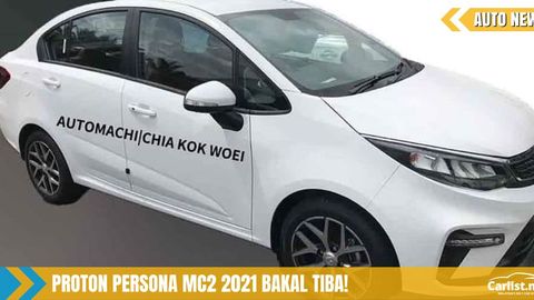 Proton Persona MC2 2021 Bakal Tampil Dengan Transmisi 4 Kelajuan, Bukan Lagi CVT?