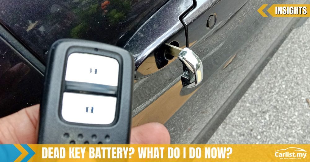 Your Caru0027s Keyfob Battery Is Dead? What Now? - Insights  Carlist.my