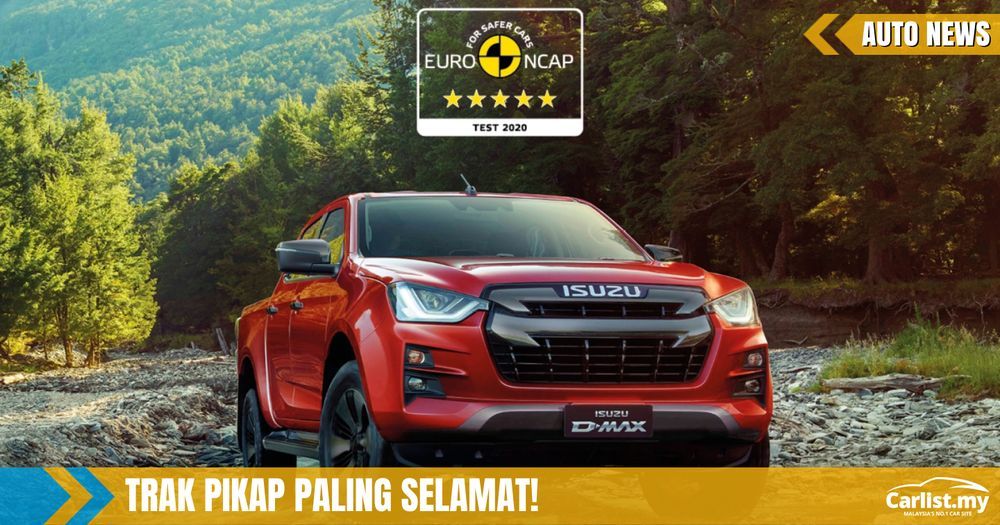 Isuzu D-Max Buat Kejutan - Trak Pikap Pertama Raih 5 Bintang Euro NCAP ...