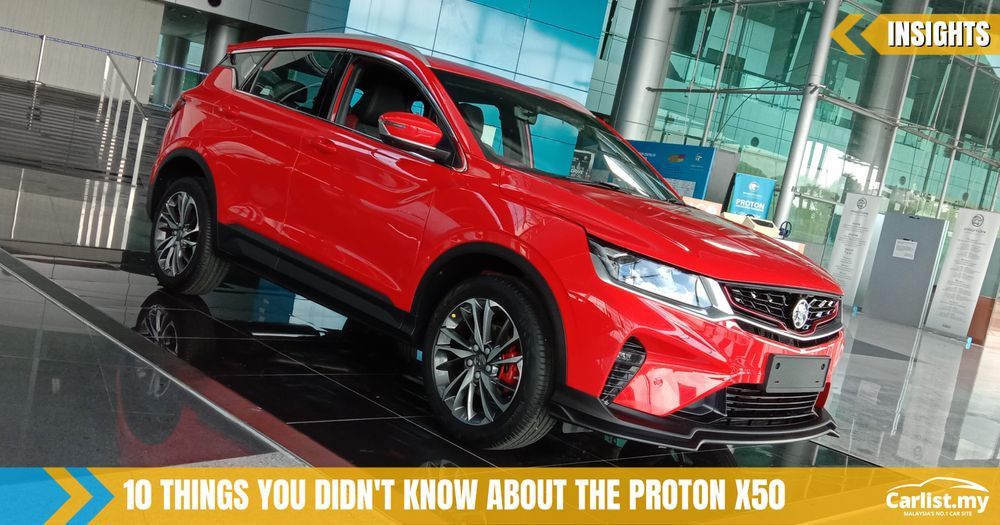 10 Things You Didn T Know About The Proton X50 Insights Carlist My