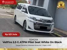 2018 Toyota Vellfire 2.5 G MPV ATPM Pilot Seat AT 2018/2019 [ GARANSI 5TH ]