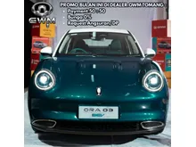 2025 GWM Ora 03 0.0 Hatchback DEALER RESMI GWM TOMANG