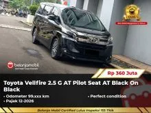 2016 Toyota Vellfire 2.5 G MPV AT Pilot Seat AT Black On Black NIK 2016 [ GARANSI 5TH ]