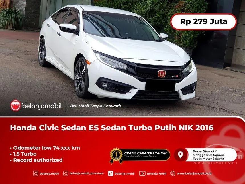 Jual Mobil Honda Civic 2016 ES 1.5 di DKI Jakarta Automatic Sedan Putih Rp 279.000.000
