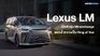 Lexus LM เปิดตัวรุ่น Minorchange ตอกย้ำความเป็น King of Van