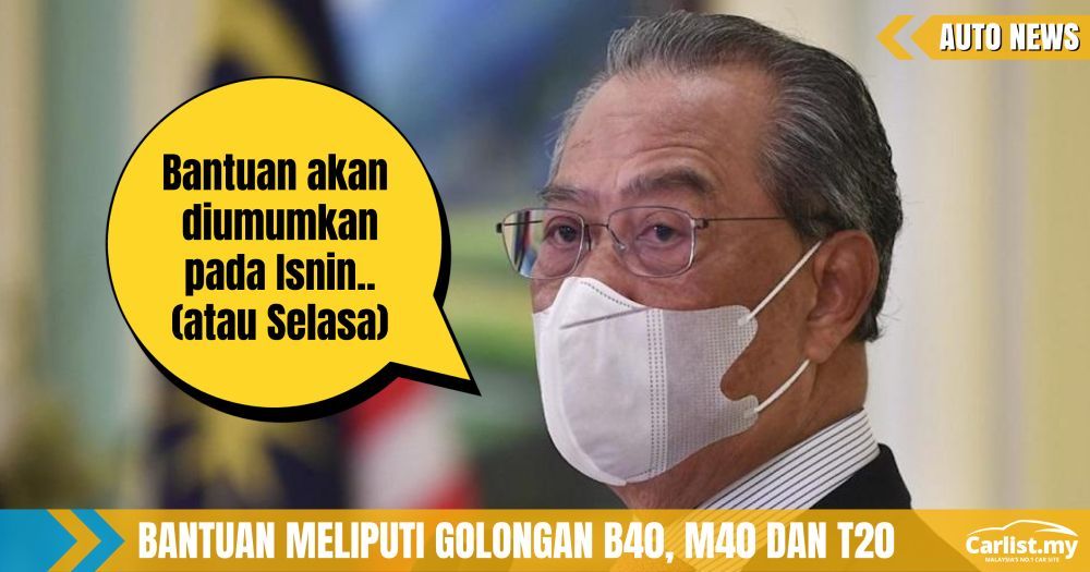 Lockdown 3.0 Dilanjutkan Bantuan Menyeluruh Kerajaan Bakal Menyusul