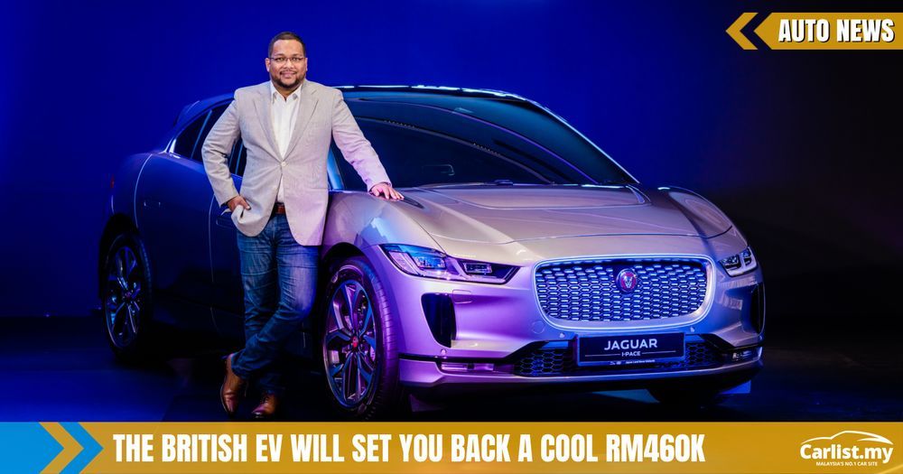 Jaguar I-PACE launched in Malaysia - 400PS/696NM, 470KM range, from RM460K